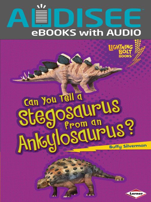 Title details for Can You Tell a Stegosaurus from an Ankylosaurus? by Buffy Silverman - Available